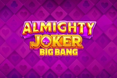 Cover des Slots Almighty Joker: Big Bang